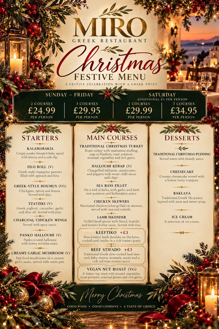 Poster for the Miro Greek Christmas festive menu, a festive celebration with a Greek twist: Sunday to Friday 2 courses £24.99 or 3 courses £29.95 per person, Saturday £29.99 or £34.95, with the starters, main courses and desserts listed among holly, baubles and candlelit lanterns.